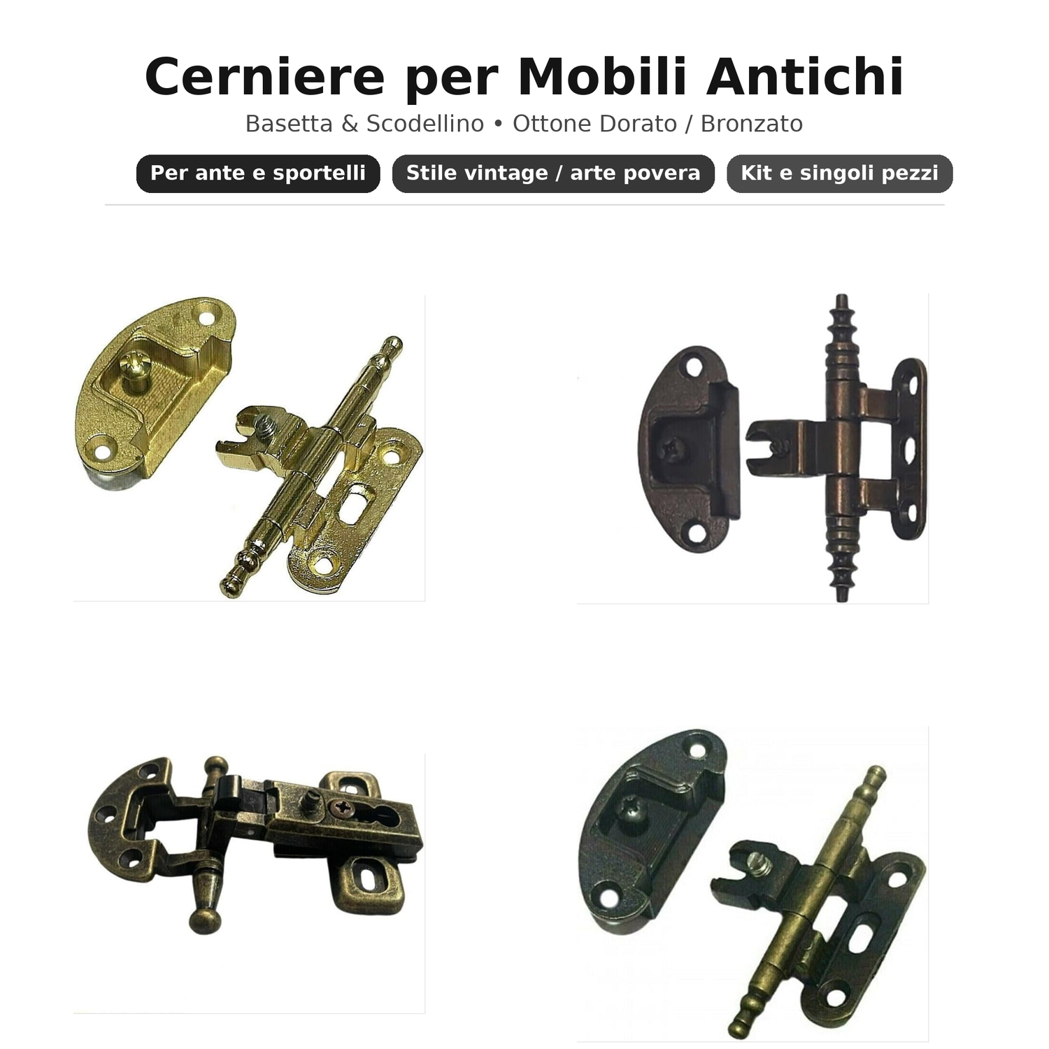Cerniere per Mobili Antichi – Basetta & Scodellino | Ottone Dorato / Bronzato