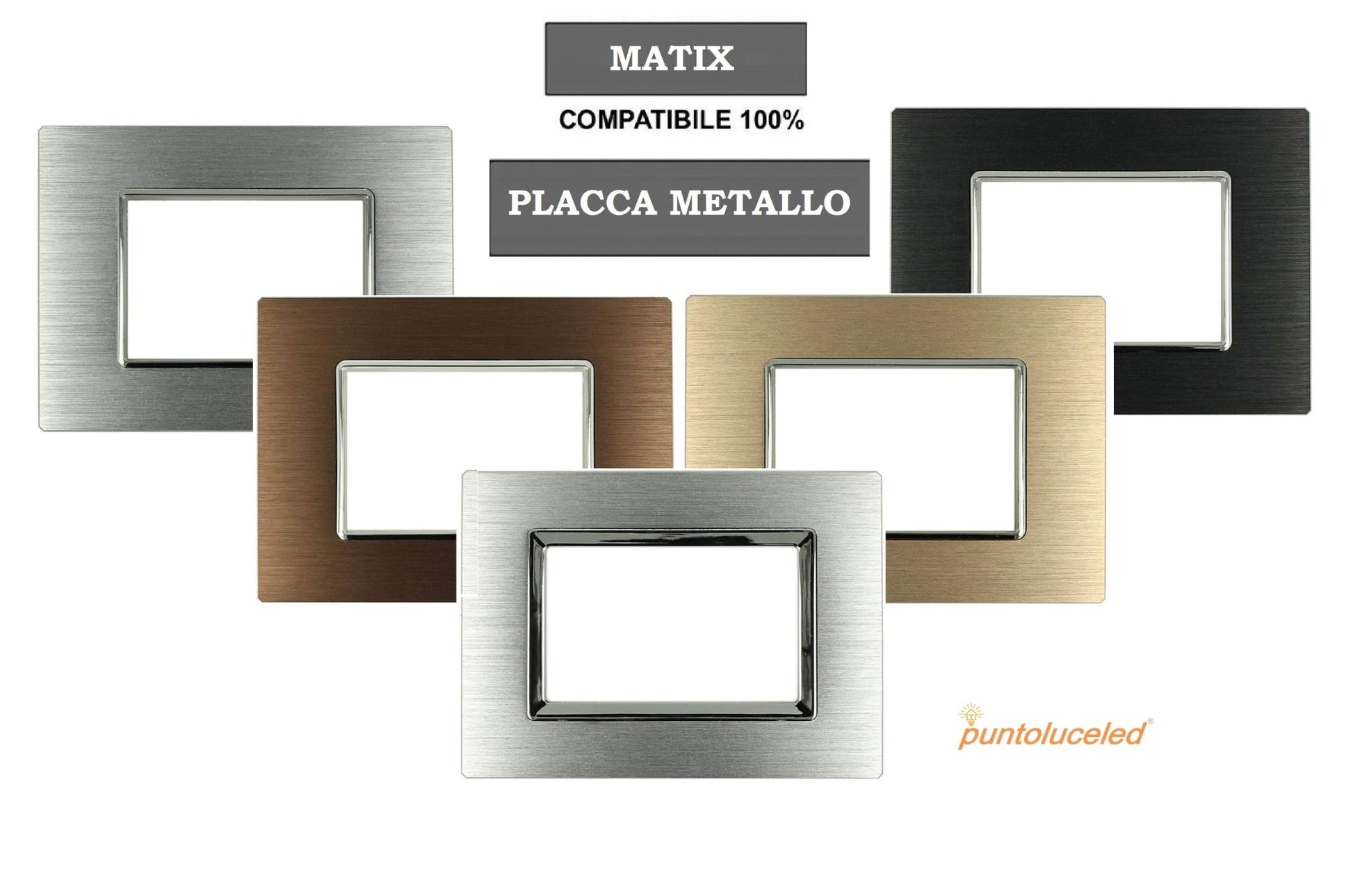 Placca Reflex Metallo Satinato compatibile con Bticino Matix - puntoluceled