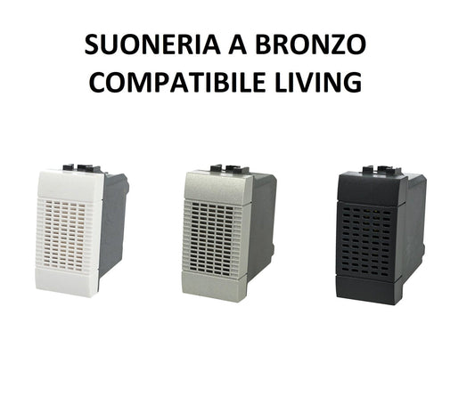 SUONERIA A BRONZO 6A SUPPORTO COMPATIBILE BTICINO LIVING LIGHT E INTERNATIONAL - puntoluceled